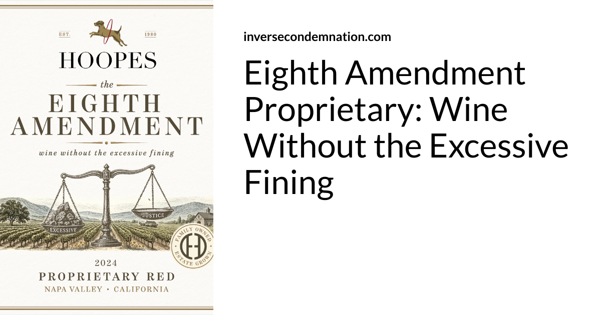 Eighth Amendment Proprietary: Wine Without the Excessive Fining ...