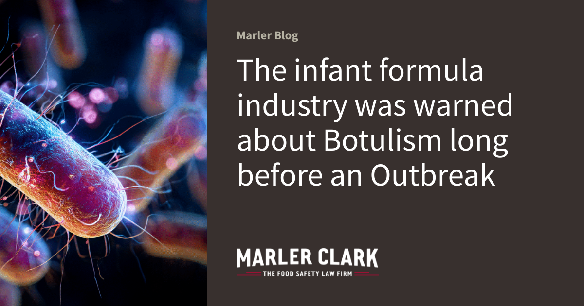 The infant formula industry was warned about Botulism long before an Outbreak