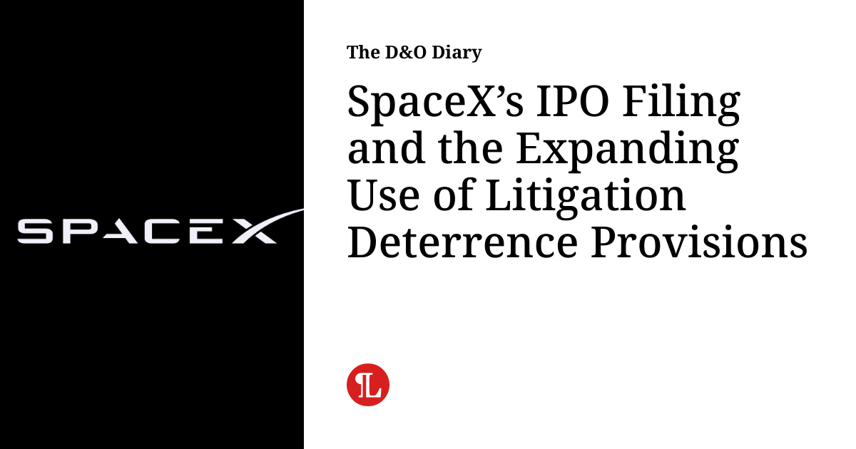 SpaceX's IPO Filing and the Expanding Use of Litigation Deterrence Provisions