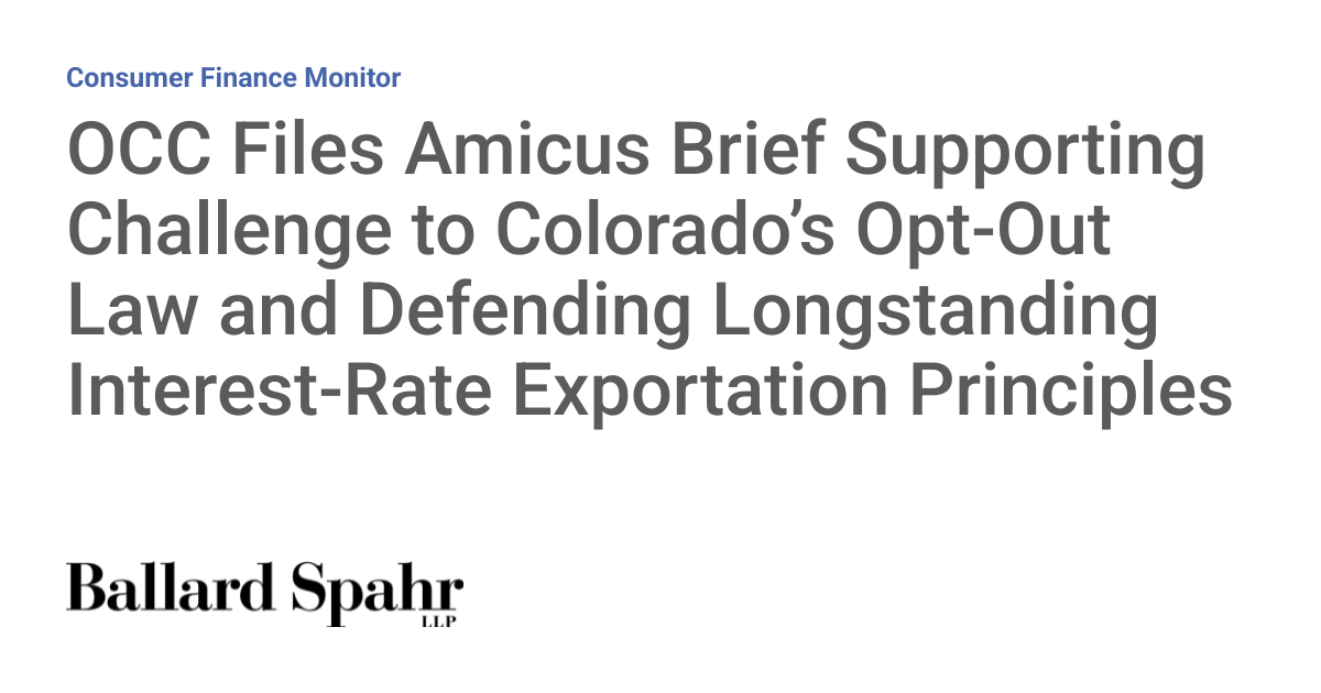 OCC Files Amicus Brief Supporting Challenge to Colorado’s Opt-Out Law and Defending Longstanding Interest-Rate Exportation Principles