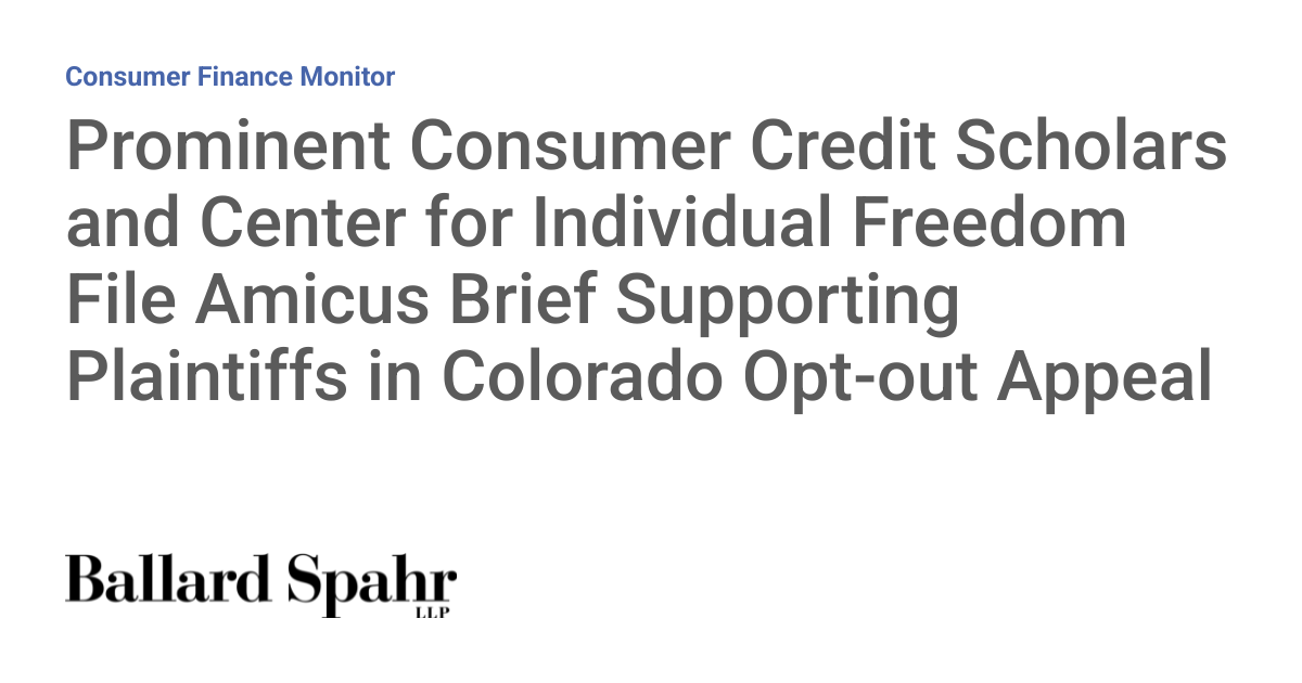 Prominent Consumer Credit Scholars and Center for Individual Freedom File Amicus Brief Supporting Plaintiffs in Colorado Opt-out Appeal