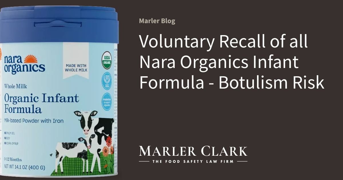 Voluntary Recall of all Nara Organics Infant Formula – Botulism Risk