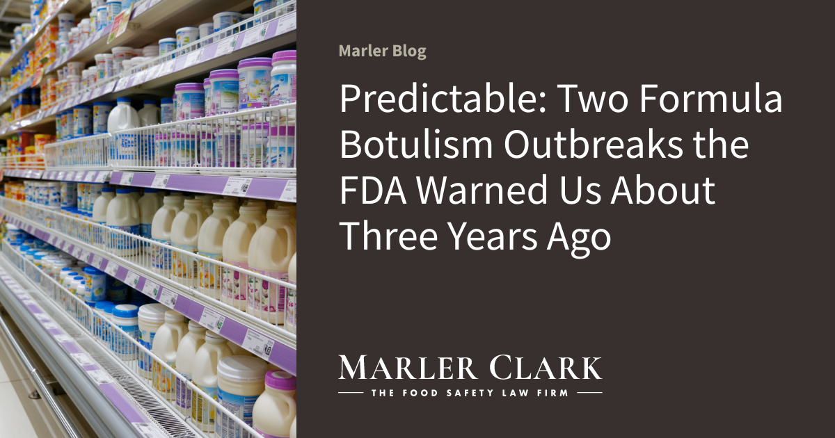 Predictable: Two Formula Botulism Outbreaks the FDA Warned Us About Three Years Ago
