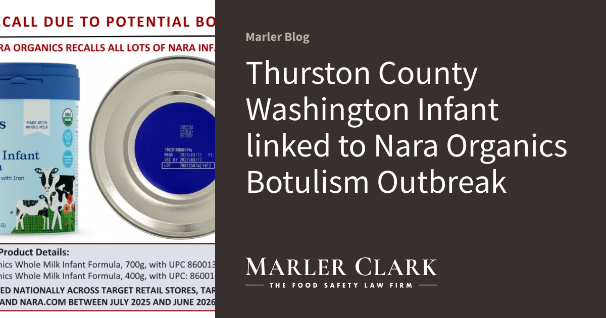 Thurston County Washington Infant linked to Nara Organics Botulism Outbreak
