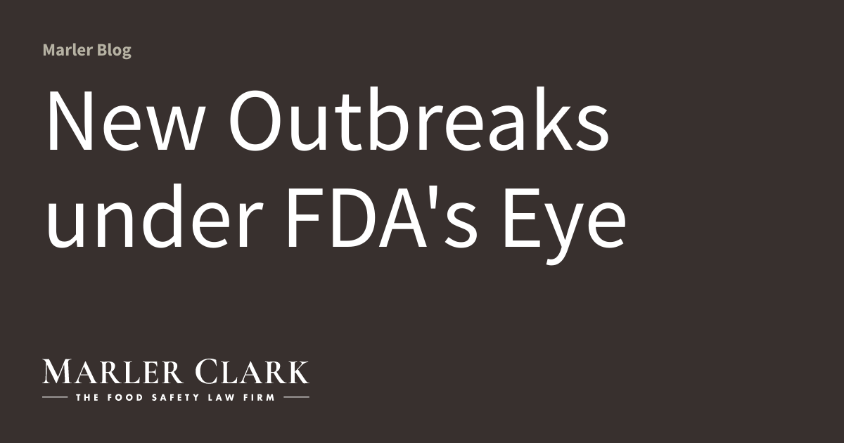 New Outbreaks under FDA's Eye
