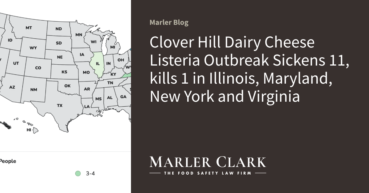 Clover Hill Dairy Cheese Listeria Outbreak Sickens 11, kills 1 in Illinois, Maryland, New York and Virginia
