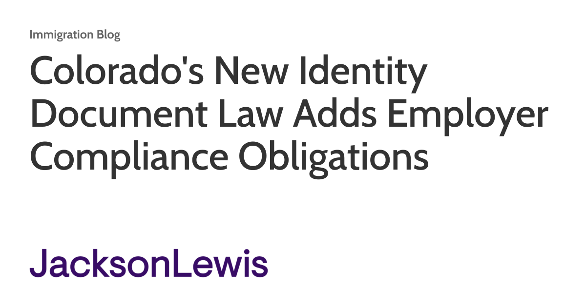 Colorado’s New Identity Document Law Adds Employer Compliance Obligations