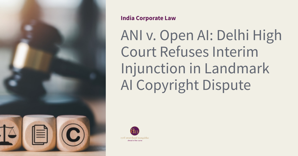 ANI v. Open AI: Delhi High Court Refuses Interim Injunction in Landmark AI Copyright Dispute