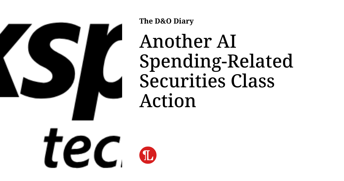 Another AI Spending-Related Securities Class Action - The D&O Diary