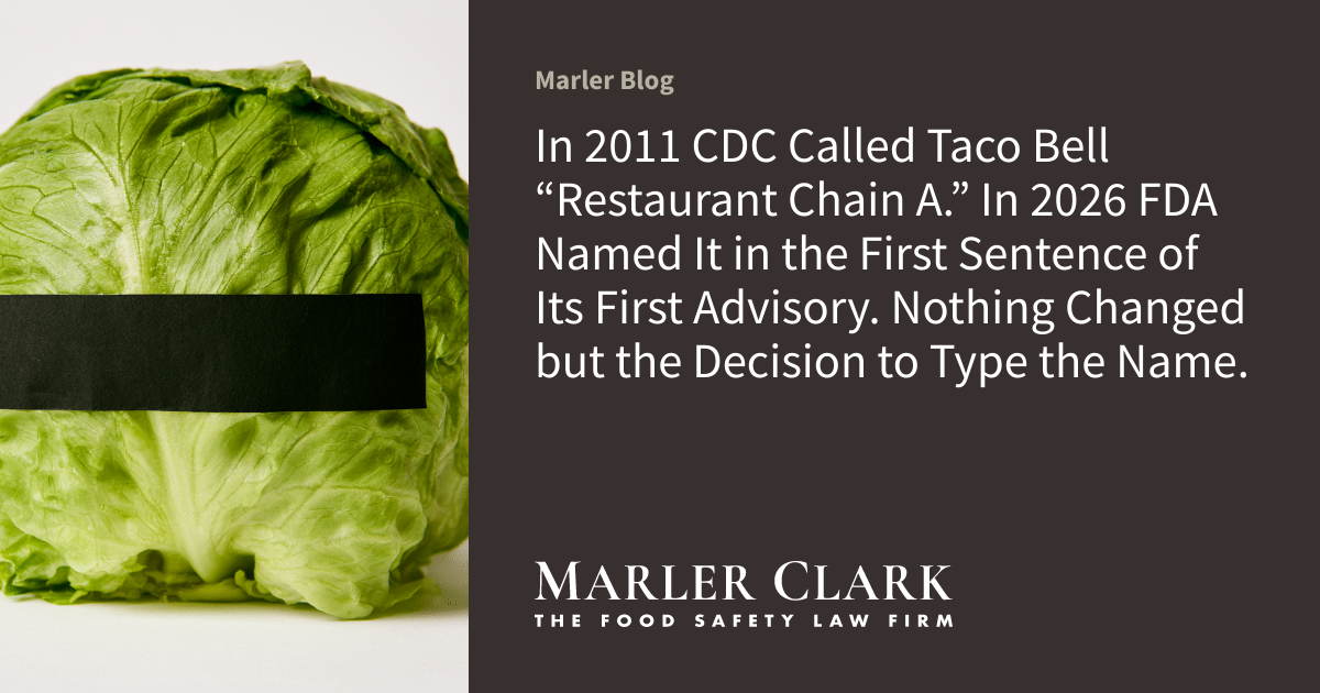 In 2011 CDC Called Taco Bell “Restaurant Chain A.” In 2026 FDA Named It in the F...