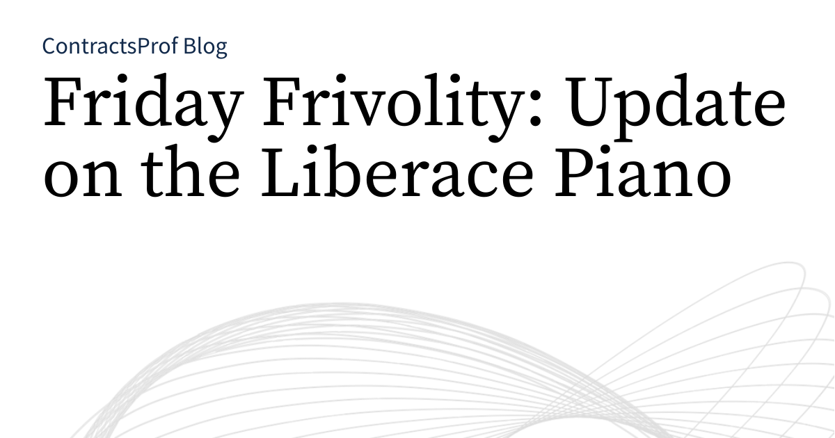 Friday Frivolity: Update on the Liberace Piano
