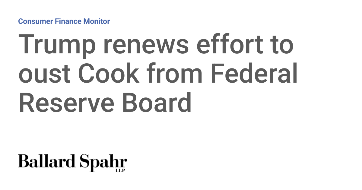 Trump renews effort to oust Cook from Federal Reserve Board