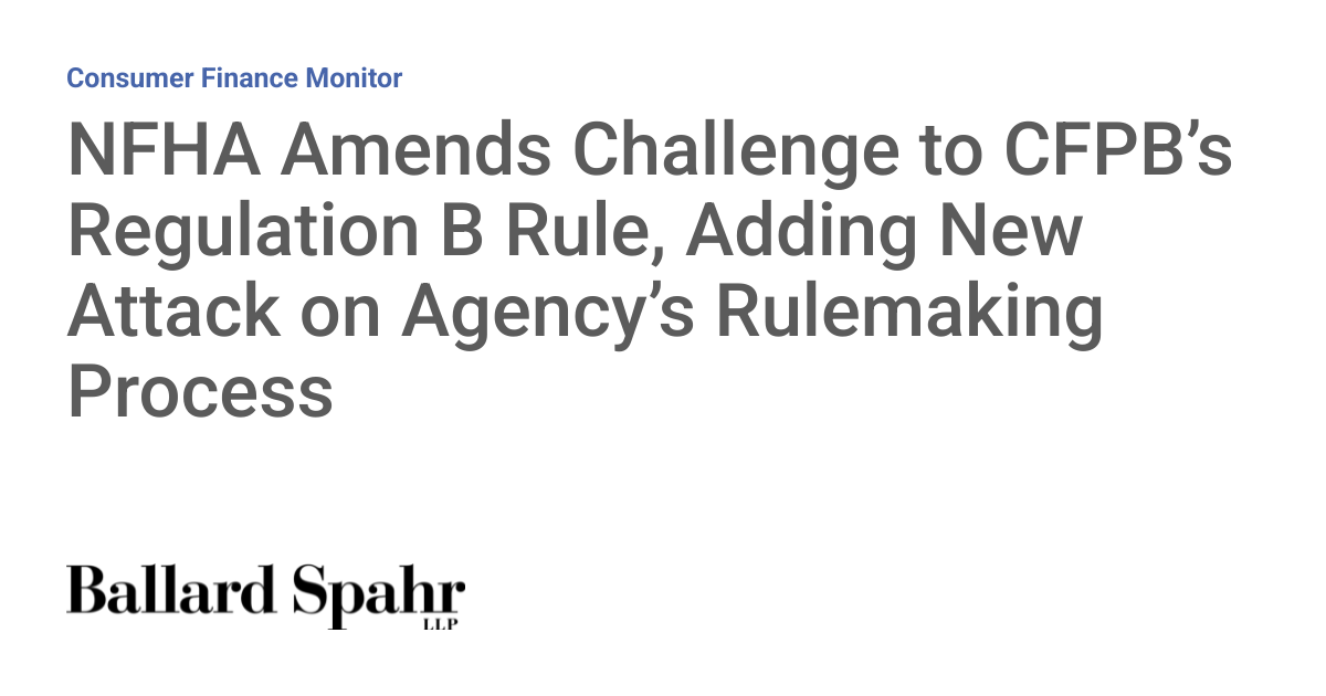 NFHA Amends Challenge to CFPB's Regulation B Rule, Adding ...