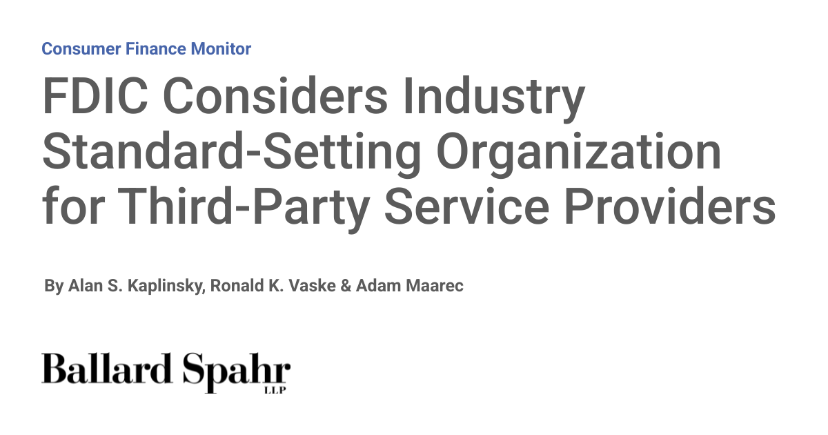 FDIC Considers Industry Standard-Setting Organization for Third ...