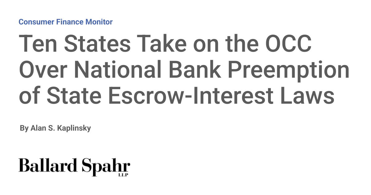 Ten States Take on the OCC Over National Bank Preemption of State Escrow-Interest Laws