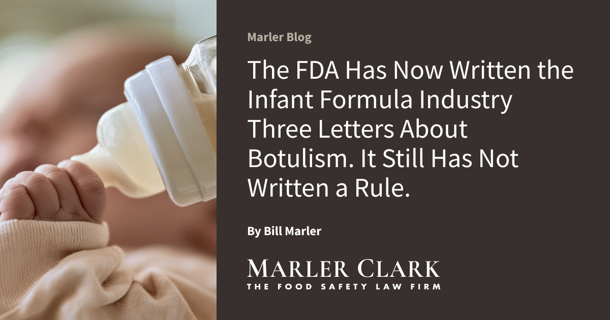 The FDA Has Now Written the Infant Formula Industry Three Letters About Botulism. It Still Has Not Written a Rule.