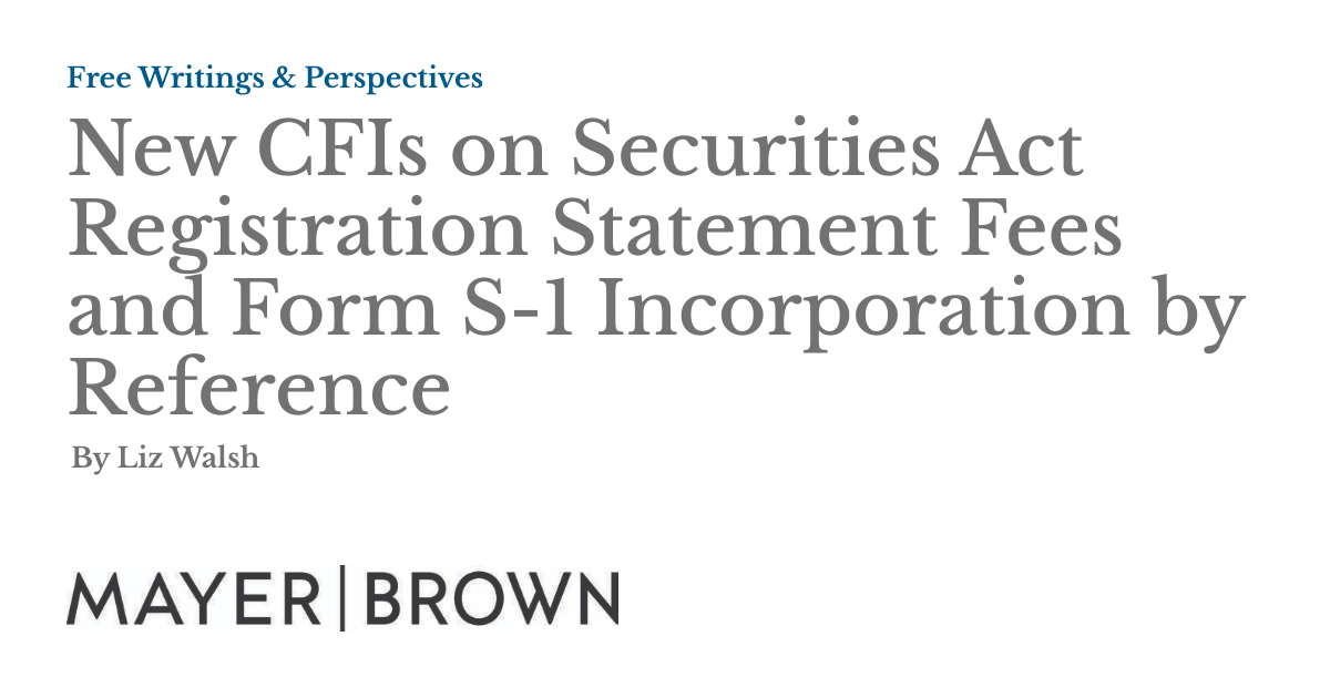 New CFIs on Securities Act Registration Statement Fees and Form S ...