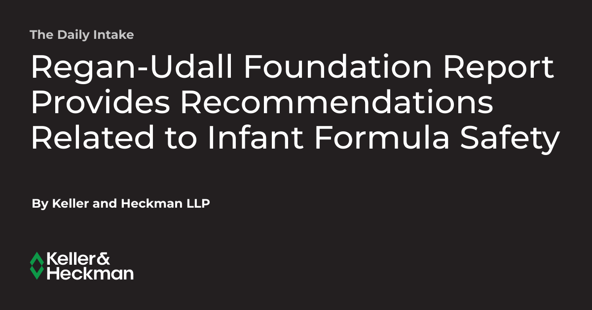 Regan-Udall Foundation Report Provides Recommendations Related to Infant Formula Safety