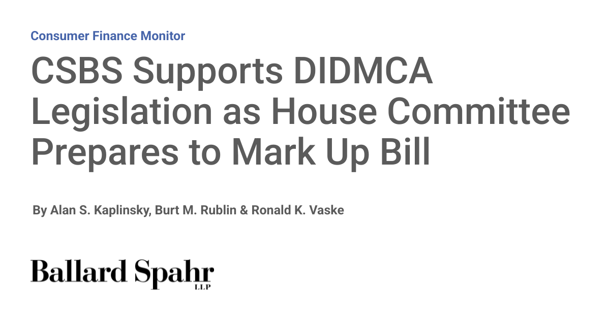 CSBS Supports DIDMCA Legislation as House Committee Prepares to Mark Up Bill