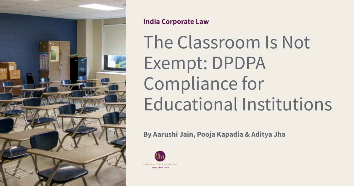 The Classroom Is Not Exempt: DPDPA Compliance for Educational Institutions