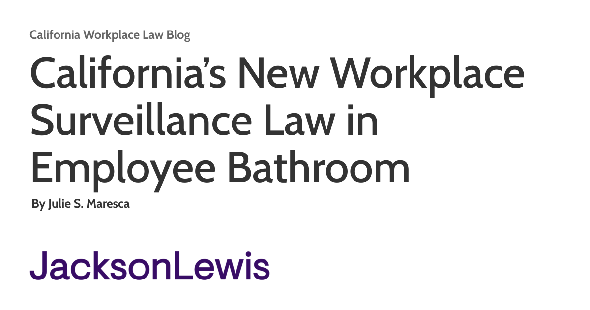 California's New Workplace Surveillance Law in Employee Bathroom