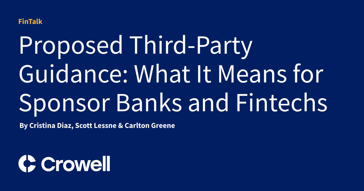 Proposed Third-Party Guidance: What It Means for Sponsor Banks ...