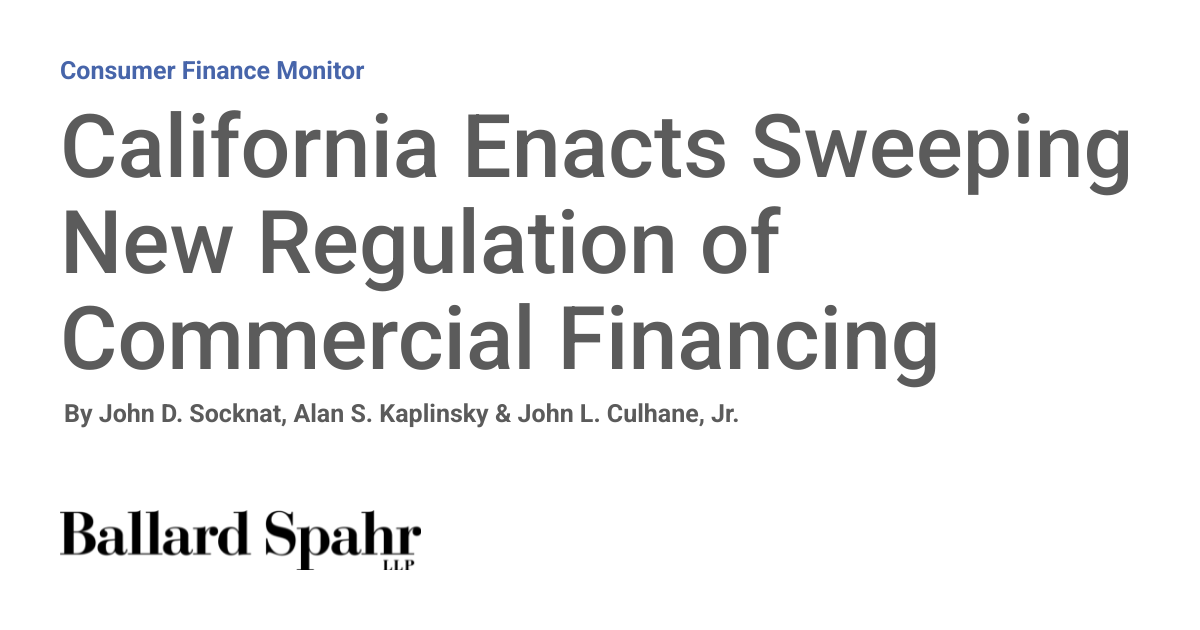 California Enacts Sweeping New Regulation of Commercial Financing