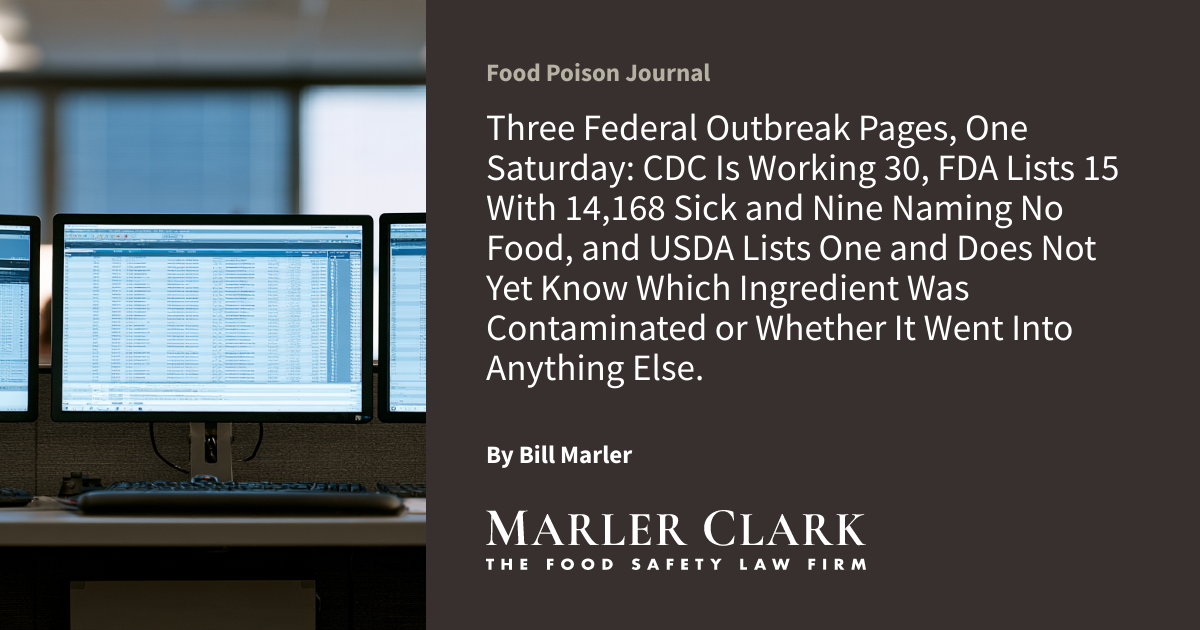 Three Federal Outbreak Pages, One Saturday: CDC Is Working 30, FDA ...