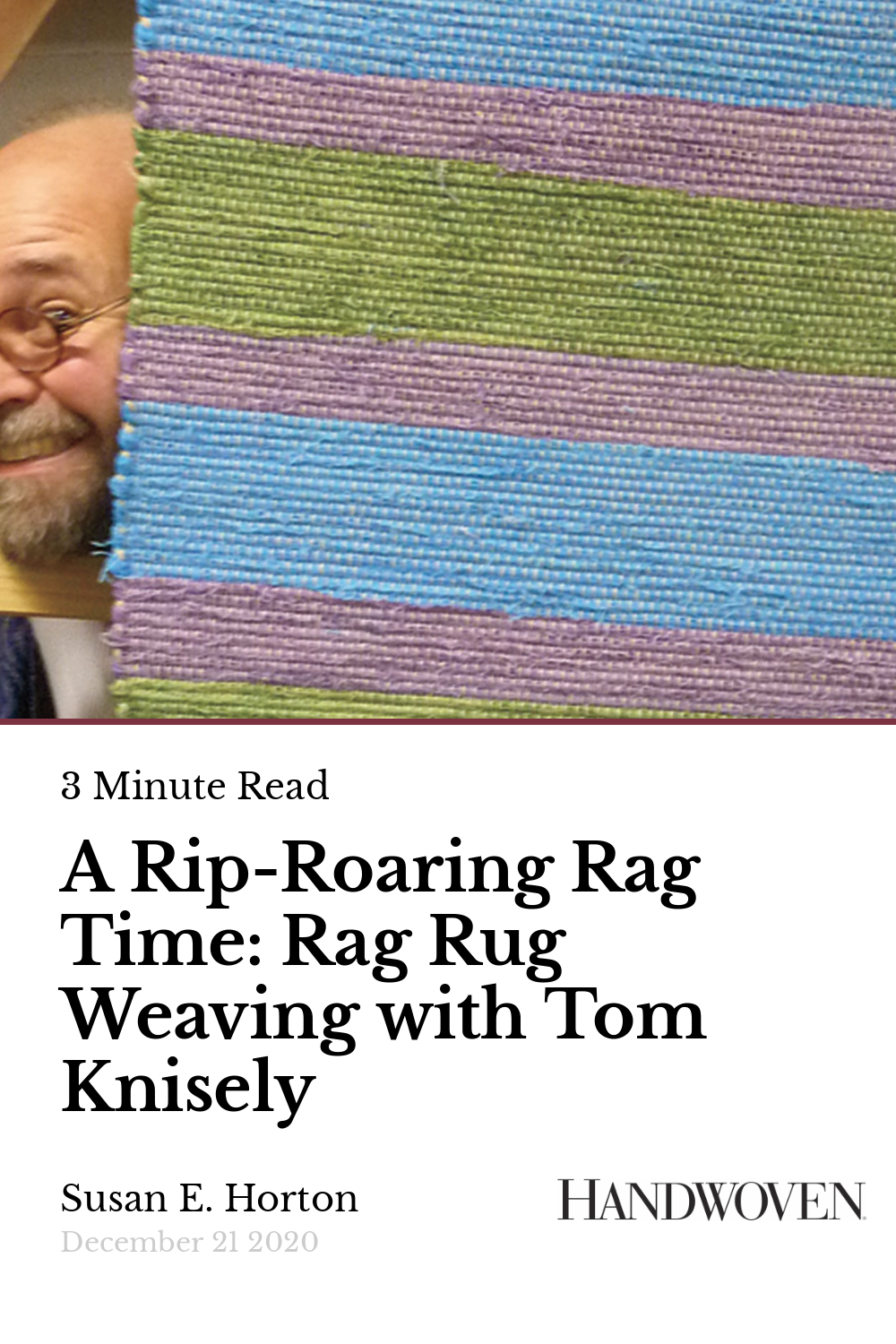 A RipRoaring Rag Time Rag Rug Weaving with Tom Knisely Handwoven