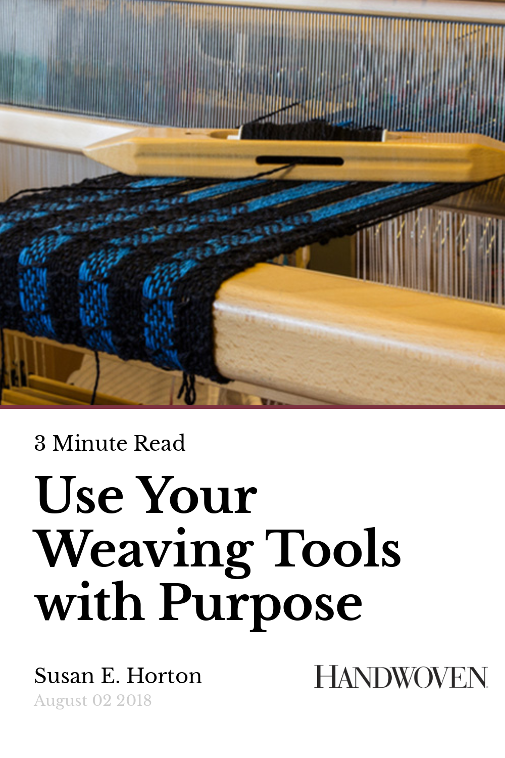 Use Your Weaving Tools with Purpose Handwoven