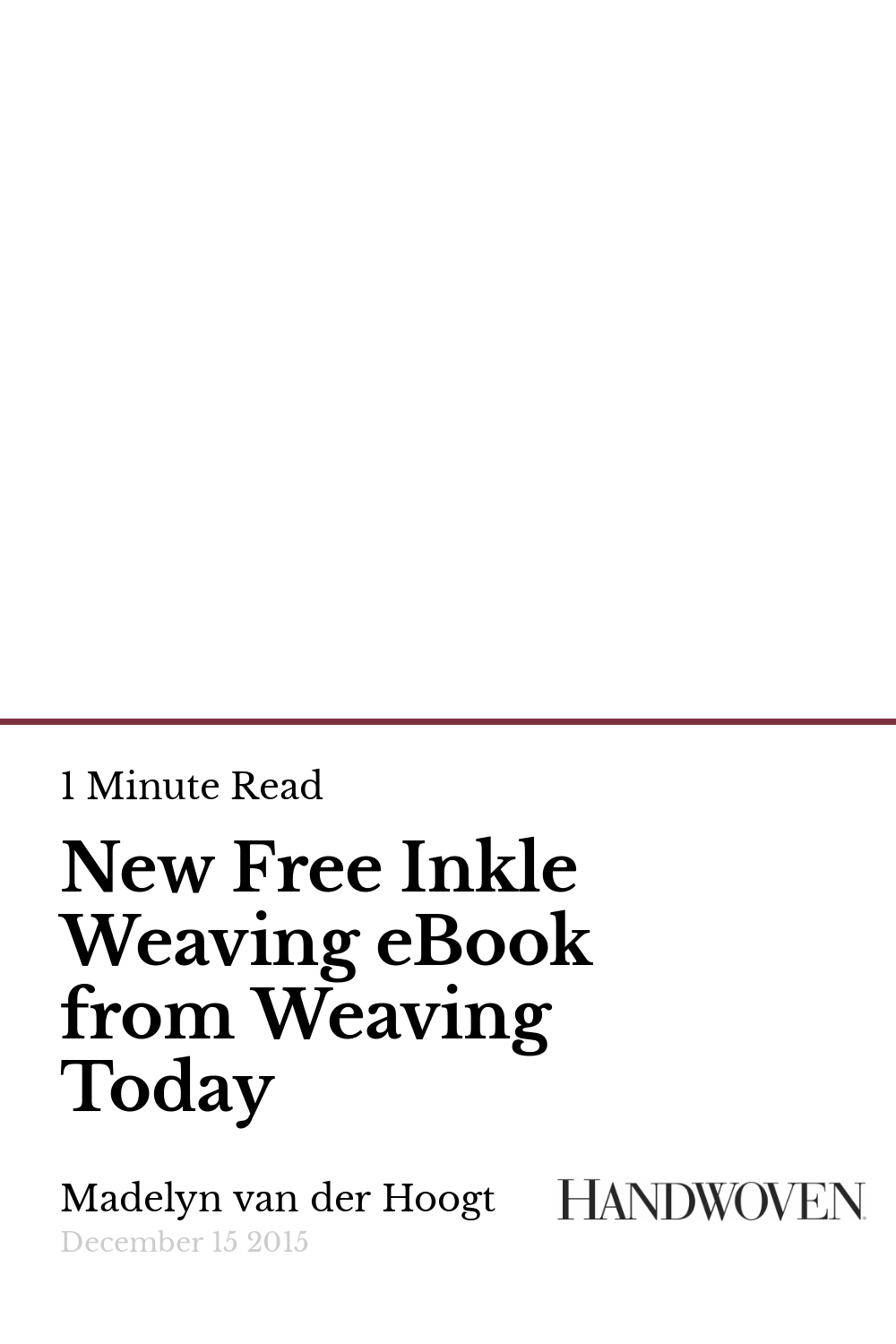 New Free Inkle Weaving eBook from Weaving Today Handwoven