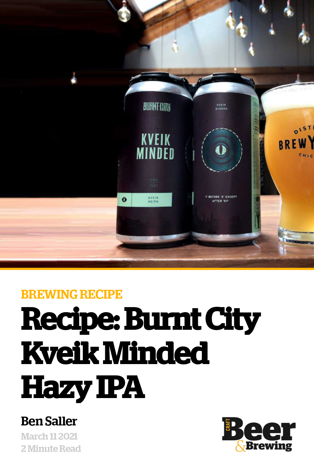 Recipe Burnt City Kveik Minded Hazy IPA Craft Beer & Brewing
