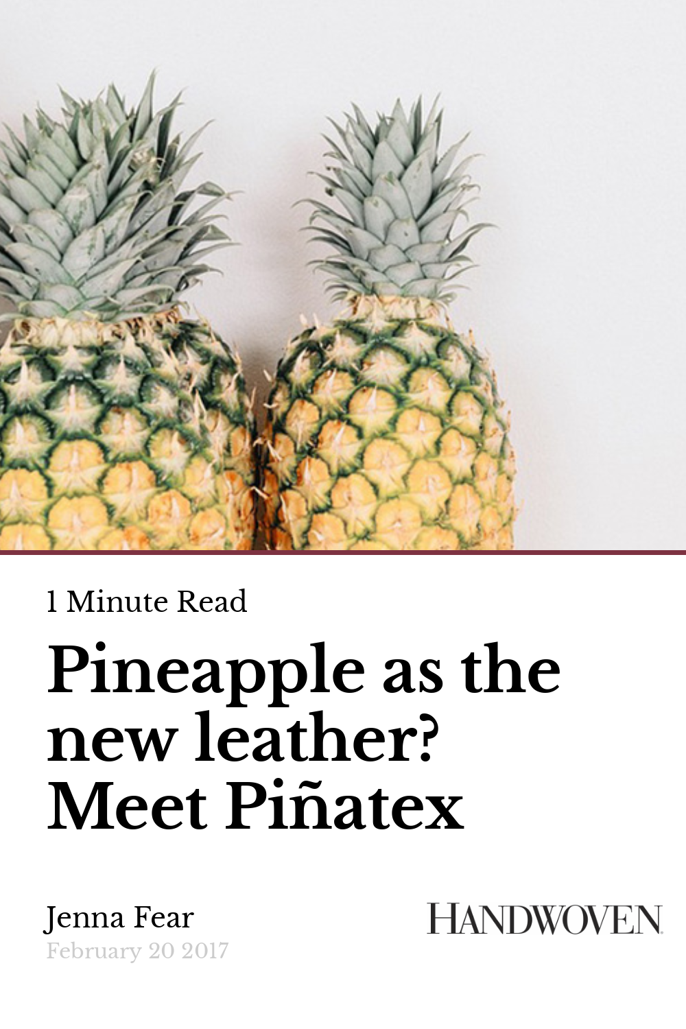 Pineapple as the new leather? Meet Piñatex Handwoven