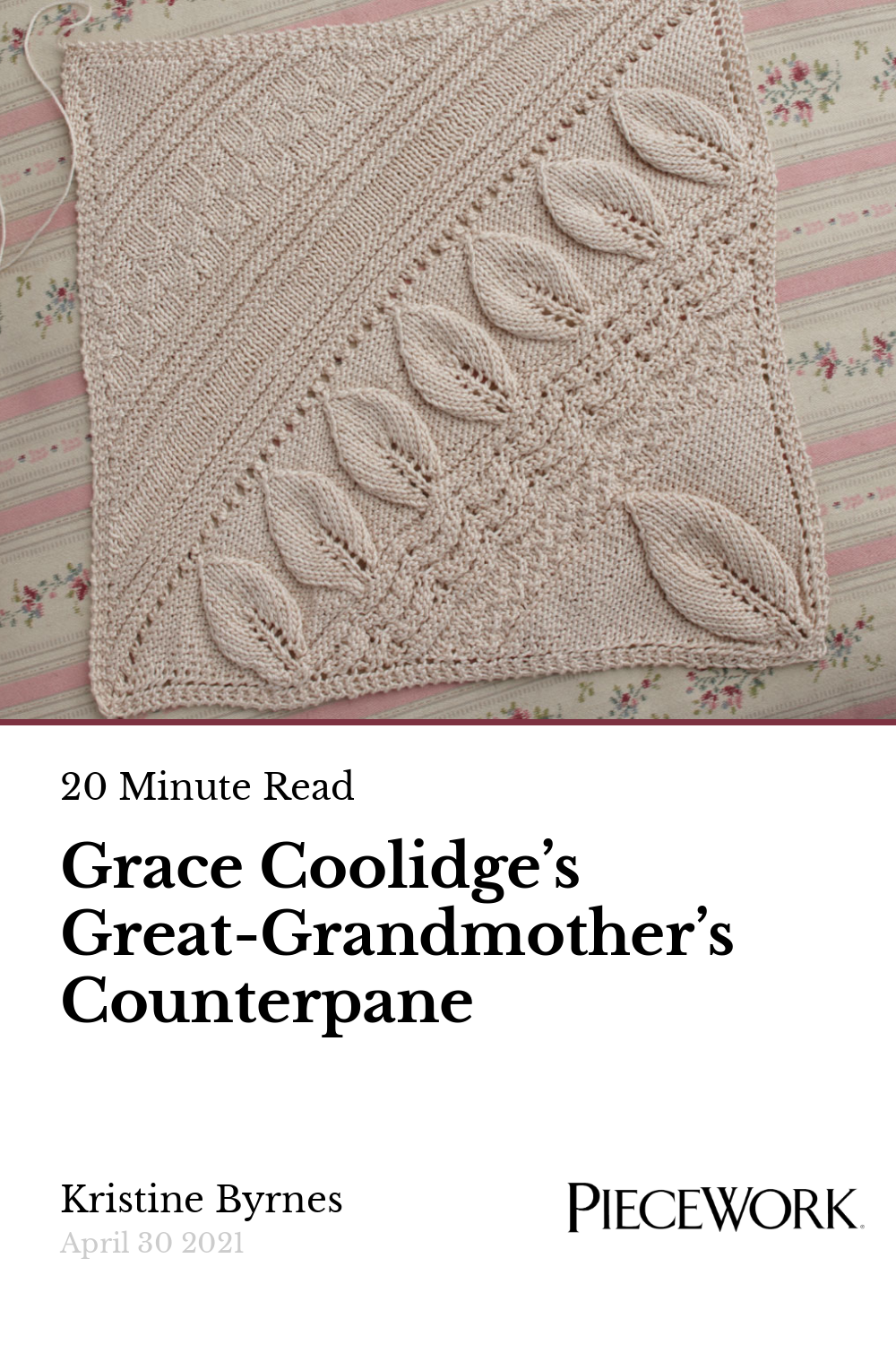Grace Coolidge’s GreatGrandmother’s Counterpane PieceWork
