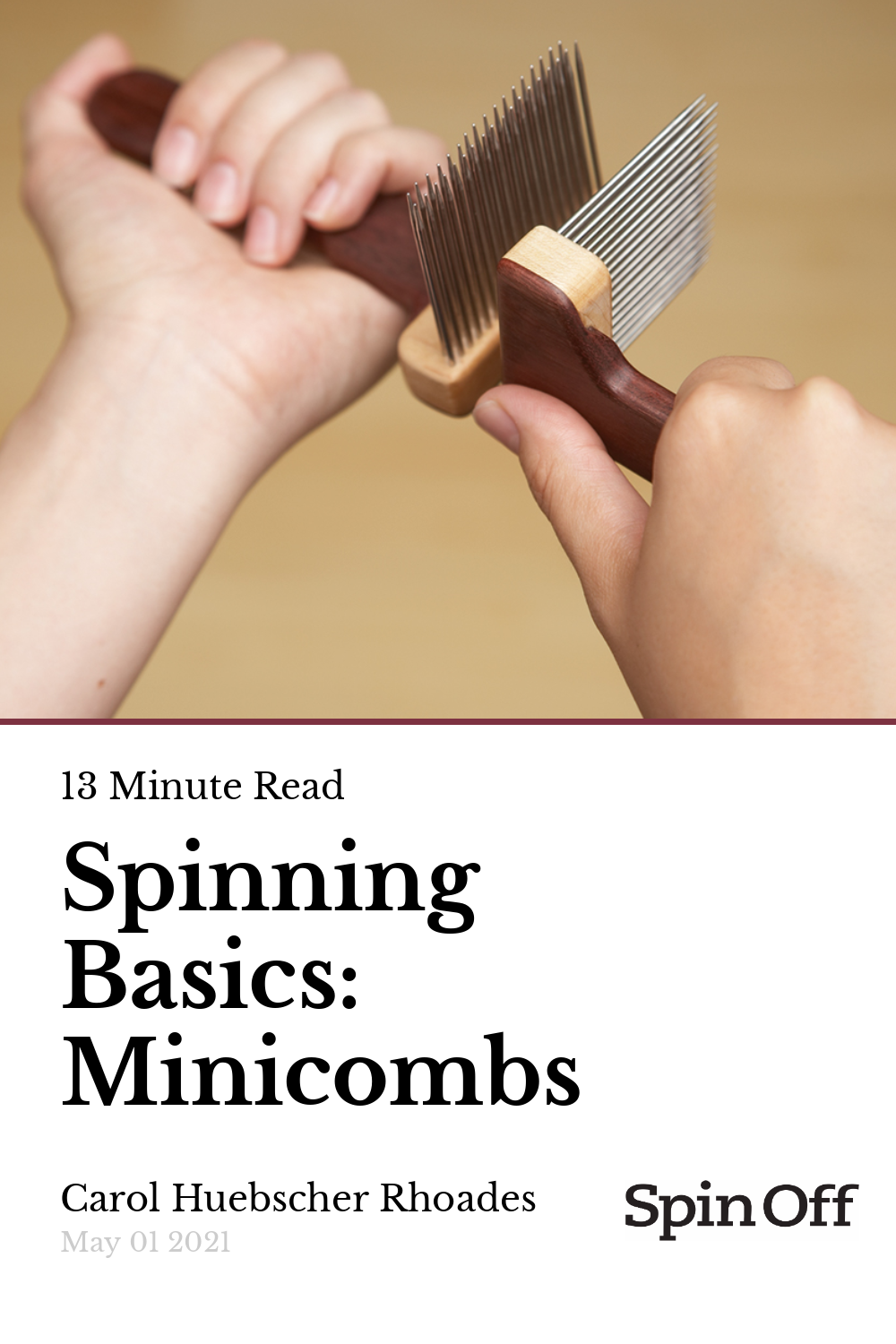Spinning Basics: Minicombs | Spin Off