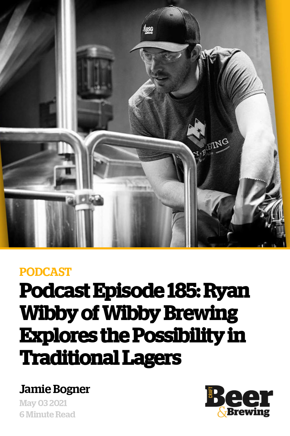 Podcast Episode 185 Ryan Wibby of Wibby Brewing Explores the