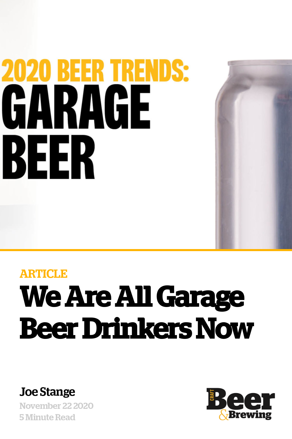 We Are All Garage Beer Drinkers Now Craft Beer & Brewing