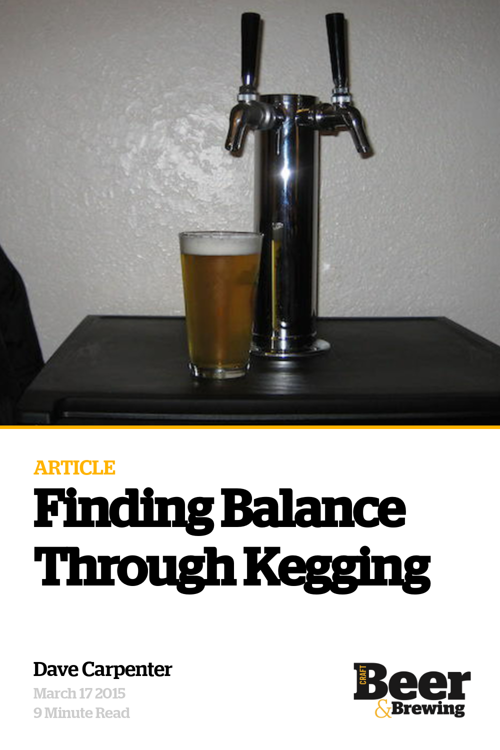 Finding Balance Through Kegging Craft Beer & Brewing