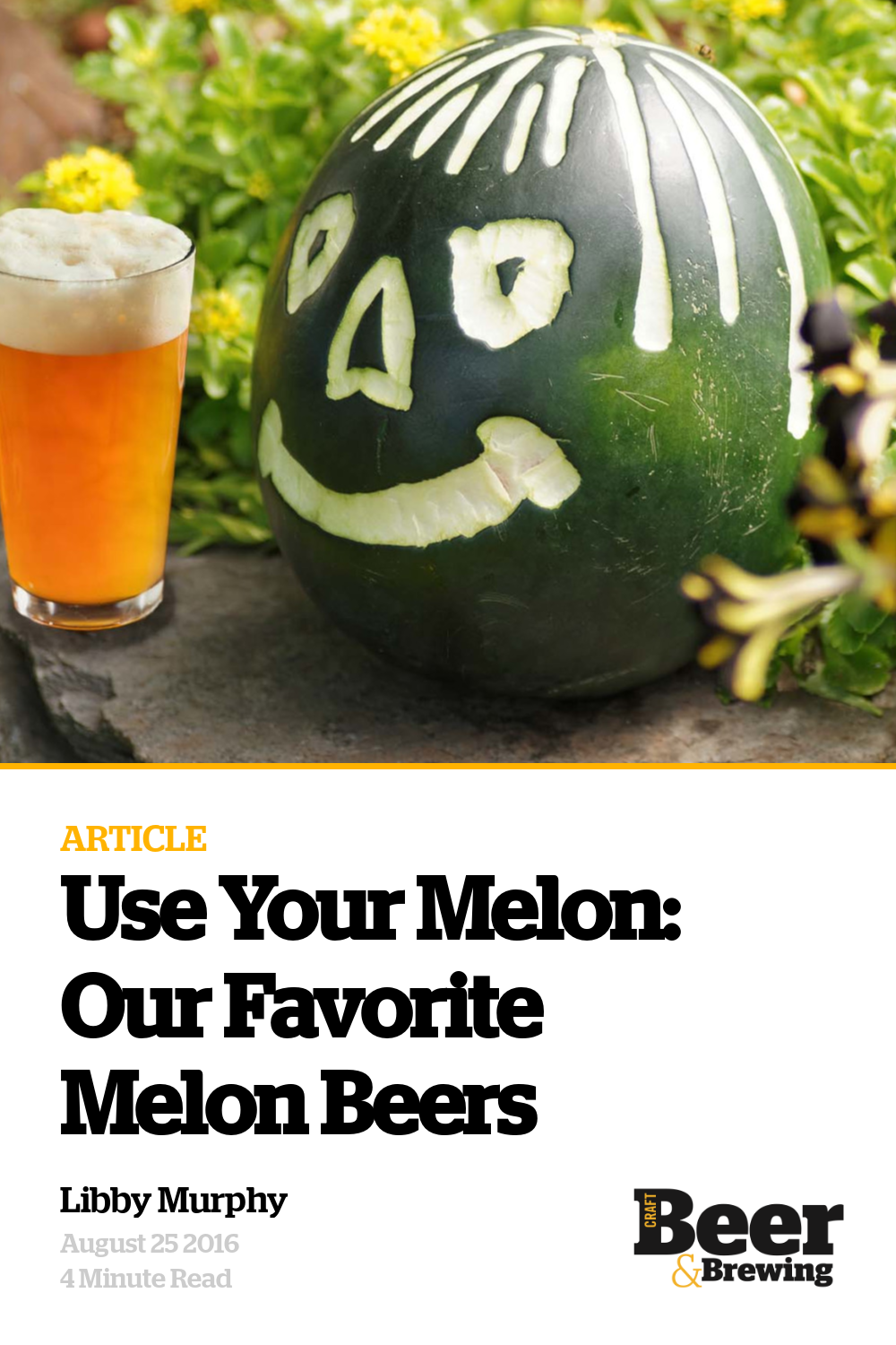 Use Your Melon Our Favorite Melon Beers Craft Beer & Brewing