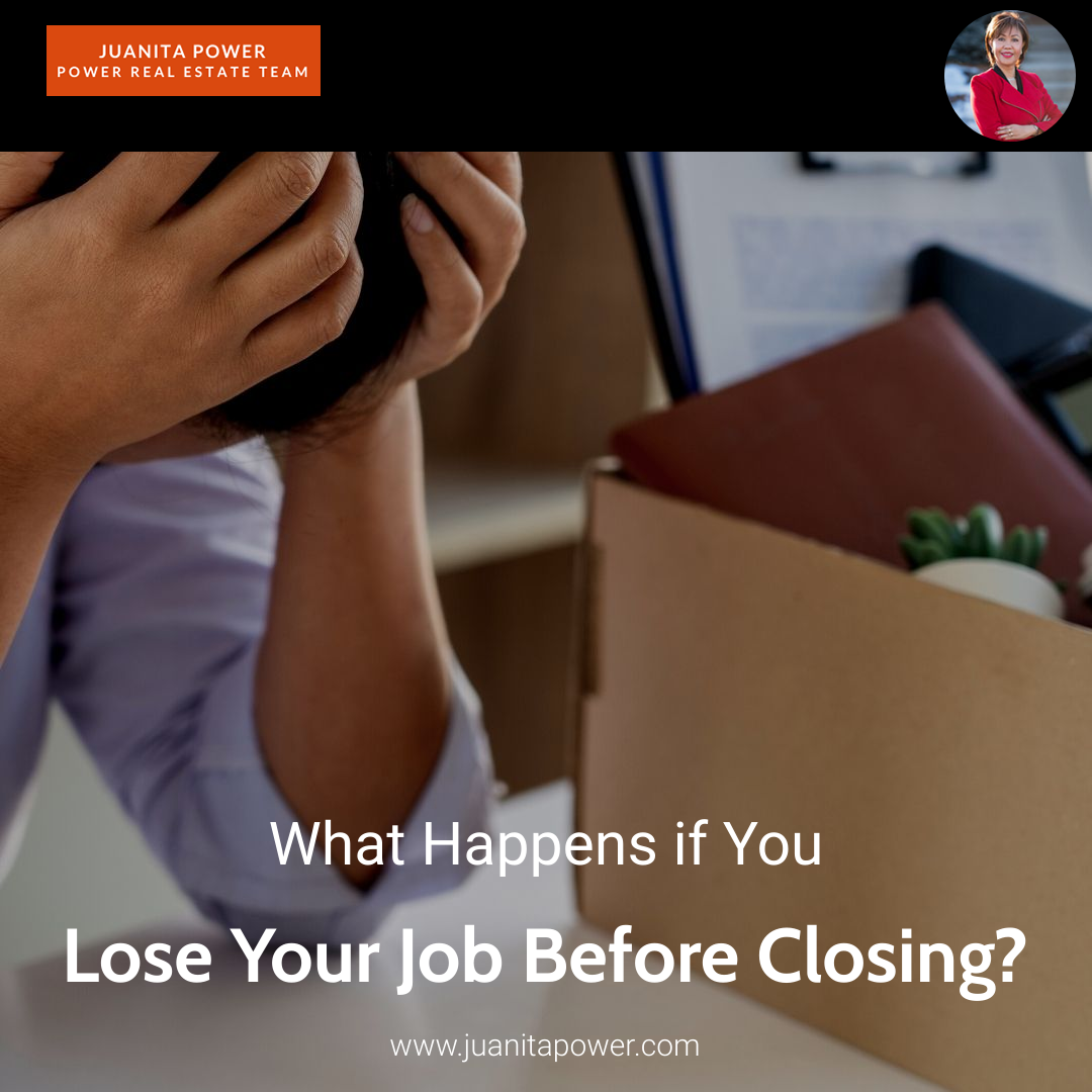 What Happens if You Lose Your Job Before Closing?