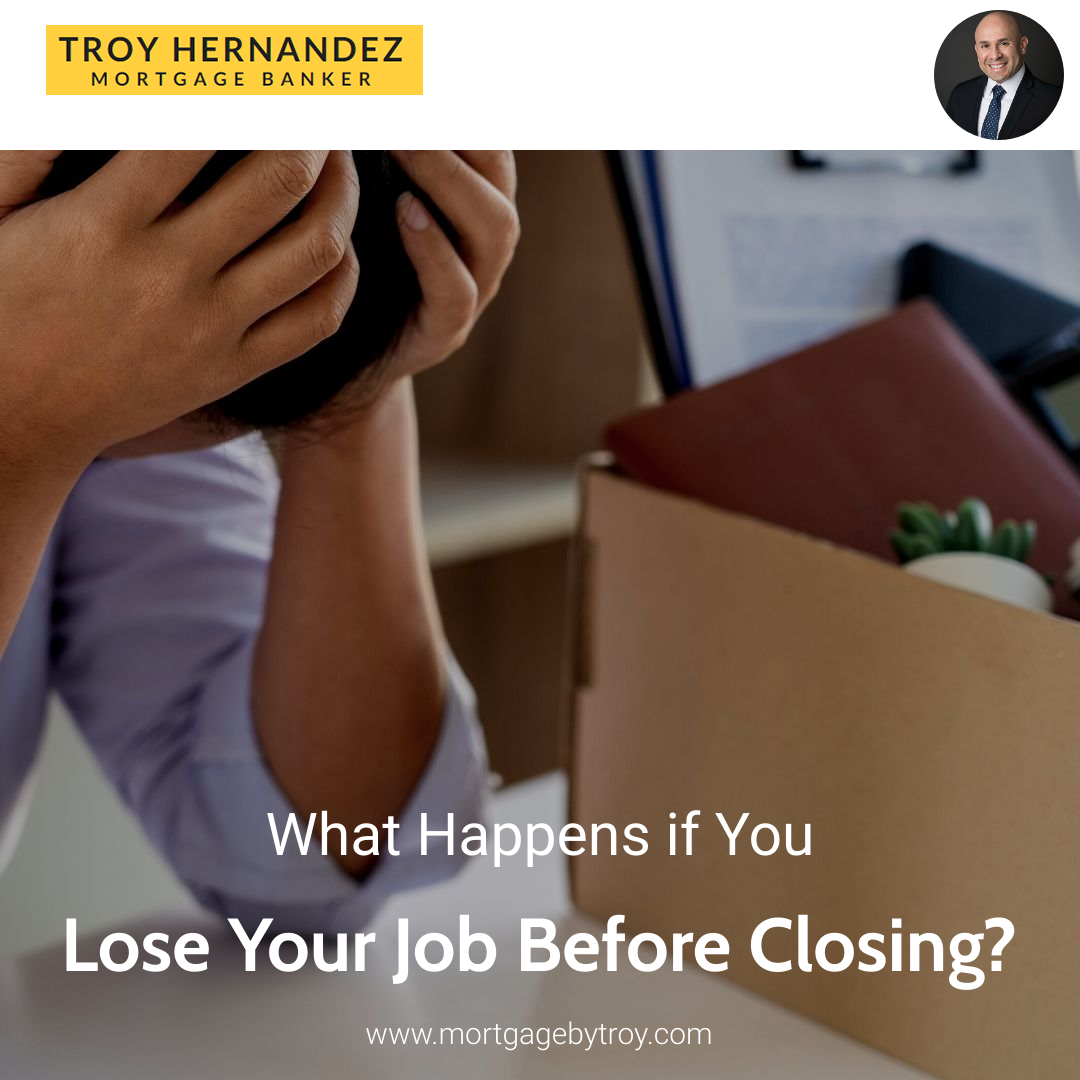What Happens if You Lose Your Job Before Closing?