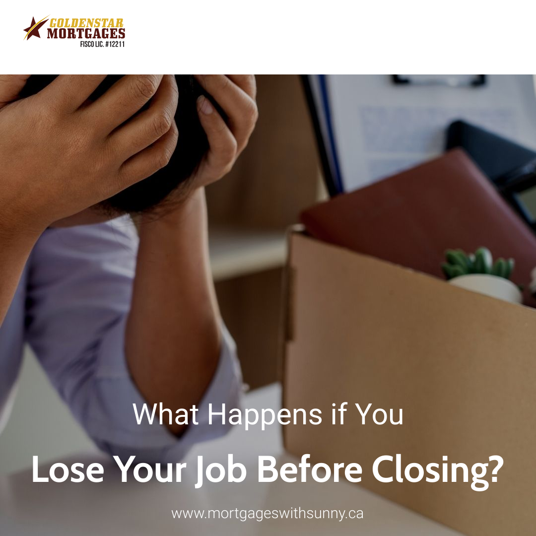 What Happens if You Lose Your Job Before Closing?