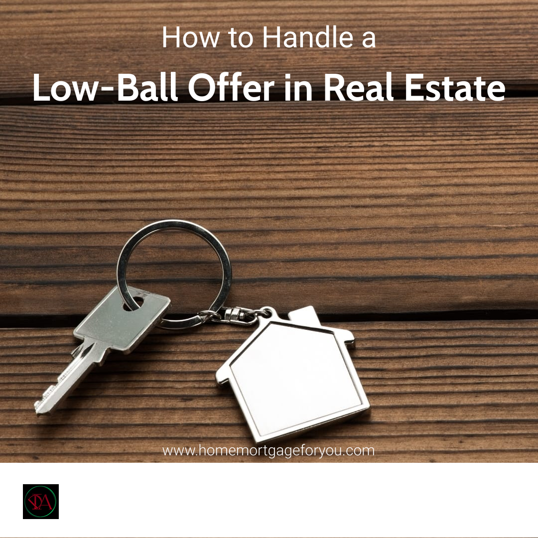 How to Handle a Low-Ball Offer in Real Estate