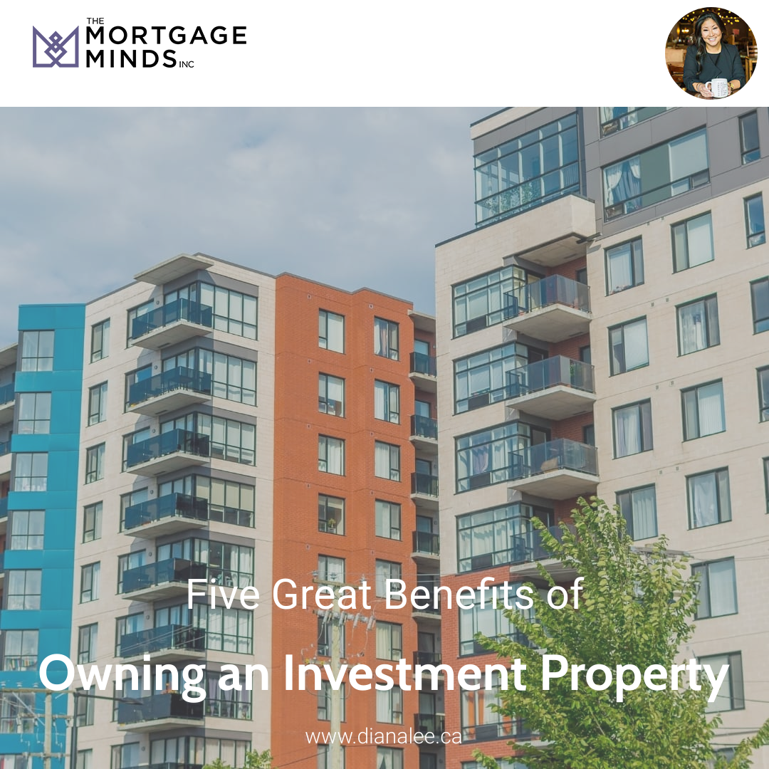 Five Great Benefits of Owning an Investment Property