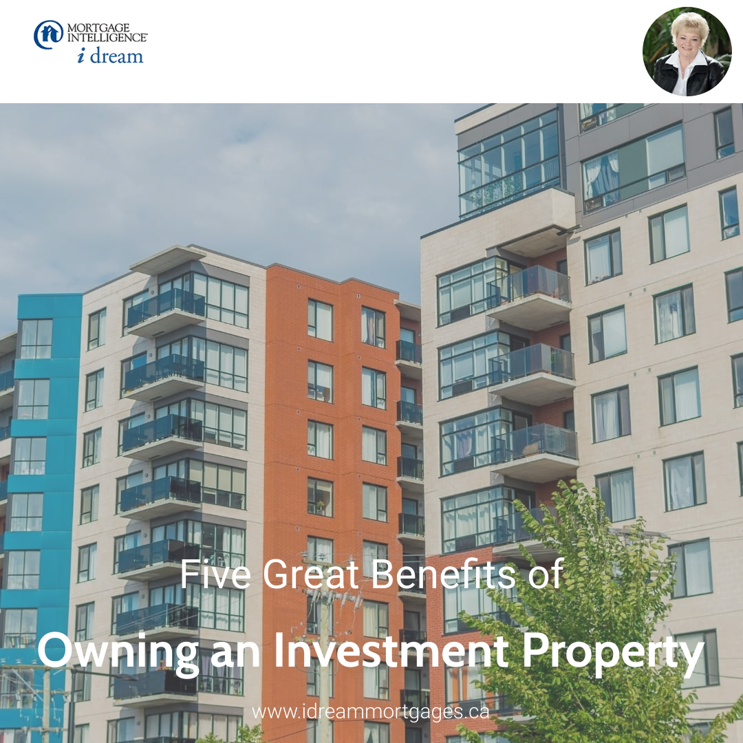 Five Great Benefits of Owning an Investment Property