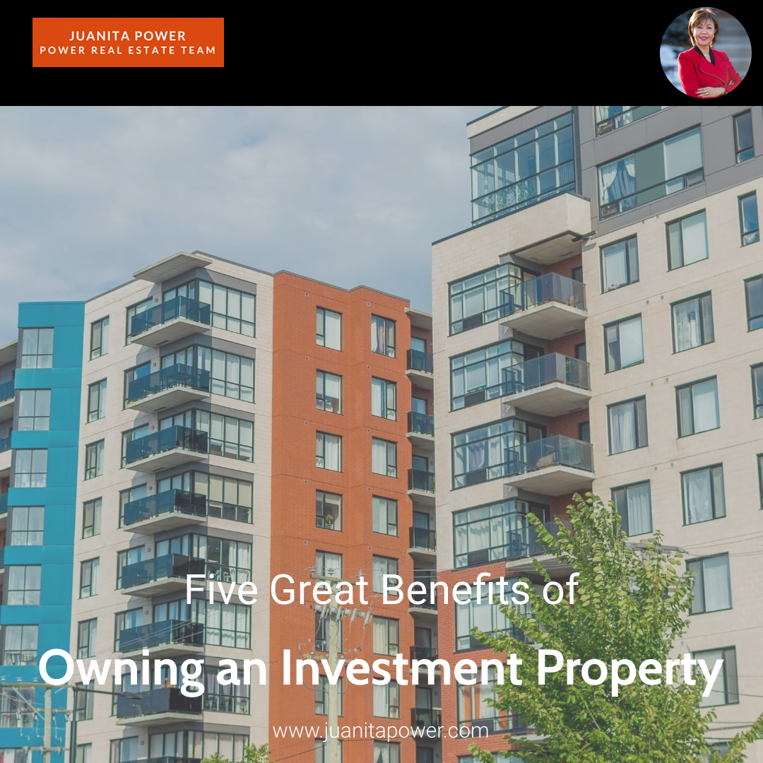 Five Great Benefits of Owning an Investment Property