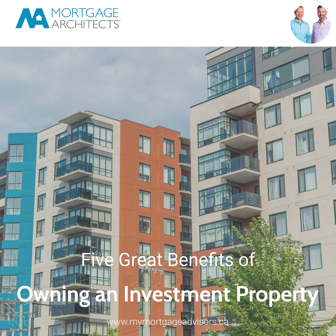 Five Great Benefits of Owning an Investment Property