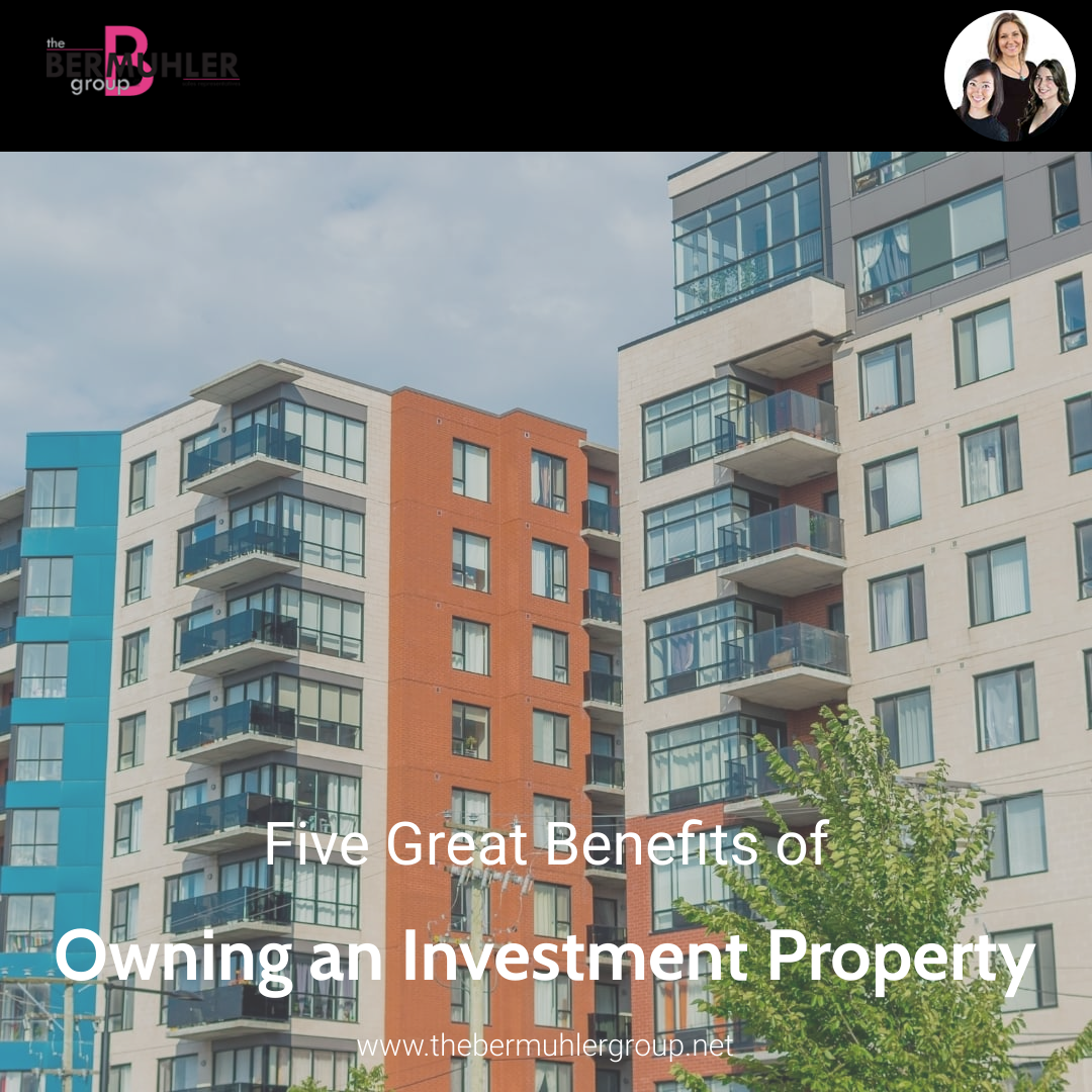 Five Great Benefits of Owning an Investment Property