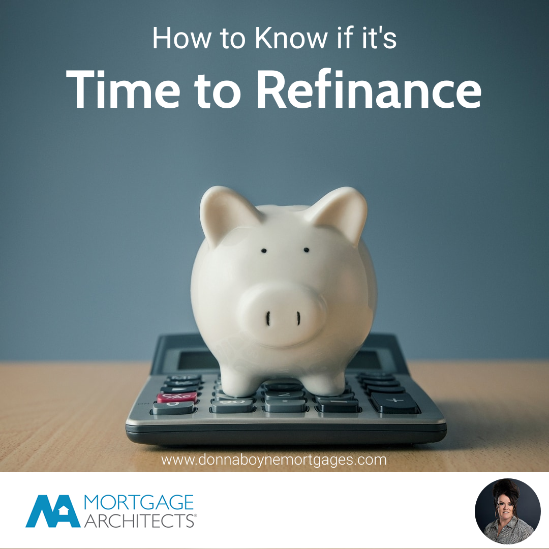 How to Know if it's Time to Refinance